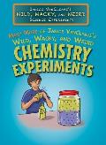 Many More of Janice VanCleaves Wild Wacky & Weird Chemistry Experiments