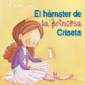 El H?mster de la Princesa Criseta (Princess Criseta's Hamster)