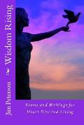 Wisdom Rising Poems & Writings for Heart Directed Living