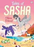 Tales of Sasha 03 A New Friend