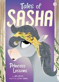 Tales of Sasha 04 Princess Lessons