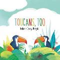 Toucans Too