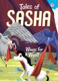 Tales of Sasha 06 Wings for Wyatt