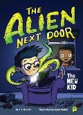Alien Next Door 01 The New Kid