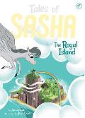 Tales of Sasha 07 The Royal Island