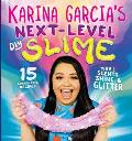 Karina Garcias Next Level DIY Slime