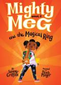 Mighty Meg 01 Mighty Meg & the Magical Ring
