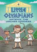 Little Olympians 04 Artemis the Archer Goddess