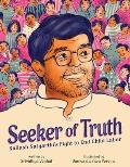 Seeker of Truth: Kailash Satyarthi's Fight to End Child Labor