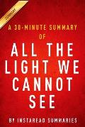 All the Light We Cannot See A 30 Minute Summary of Anthony Doerrs Novel