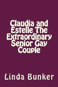 Claudia & Estelle the Extraordinary Senior Gay Couple