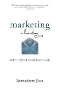 Marketing A Love Story How to Matter to Your Customers