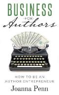 Business for Authors How to Be an Author Entrepreneur