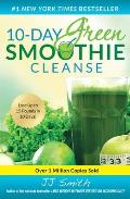10 Day Green Smoothie Cleanse Lose Up to 15 Pounds in 10 Days