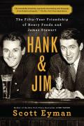 Hank & Jim The Fifty Year Friendship of Henry Fonda & James Stewart