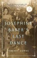 Josephine Bakers Last Dance