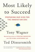 Most Likely to Succeed Preparing Our Kids for the Innovation Era
