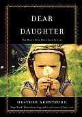 Dear Daughter: The Best of the Dear Leta Letters
