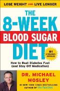 8 Week Blood Sugar Diet How to Beat Diabetes Fast & Stay Off Medication