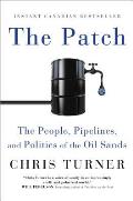 Patch The People Pipelines & Politics of the Oil Sands