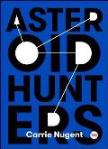 Asteroid Hunters