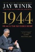1944 FDR & the Year That Changed History