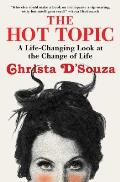 Hot Topic A Life Changing Look at the Change of Life