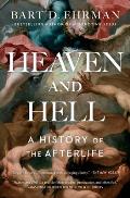 Heaven & Hell A History of the Afterlife