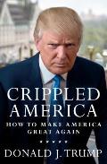 Crippled America How To Make America Great Again