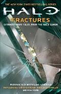 Fractures Extraordinary Tales From the HALO Canon