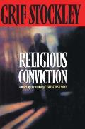 Religious Conviction: A Novel by the Author of Expert Testimony