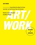 Art Work Revised & Updated Everything You Need to Know & Do as You Pursue Your Art Career