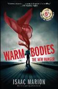 Warm Bodies & the New Hunger
