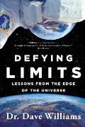 Defying Limits Lessons from the Edge of the Universe