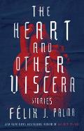 Heart & Other Viscera Stories