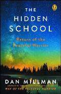Hidden School Return of the Peaceful Warrior