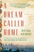 Dream Called Home A Memoir