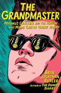 Grandmaster Magnus Carlsen & the Match That Made Chess Great Again