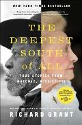 Deepest South of All True Stories from Natchez Mississippi