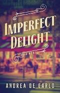 Imperfect Delight A Novel