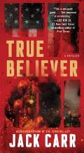 True Believer A Thriller