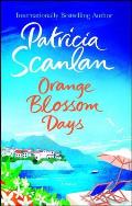 Orange Blossom Days A Novel