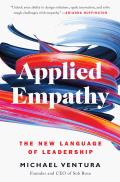 Applied Empathy The New Language of Leadership