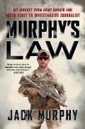 Murphy's Law: My Journey from Army Ranger and Green Beret to Investigative Journalist