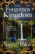 Forgotten Kingdom A Novel