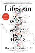 Lifespan Why We Age & Why We Dont Have To