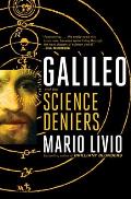 Galileo & the Science Deniers