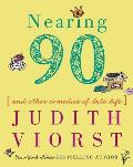 Nearing Ninety & Other Comedies of Late Life