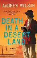 Death in a Desert Land A Novel