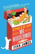 Cheer Up Mr Widdicombe A Novel